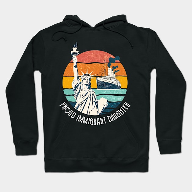 Proud Immigrant Daugther Hoodie by zeno27